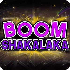 BOOM SHAKALAKA