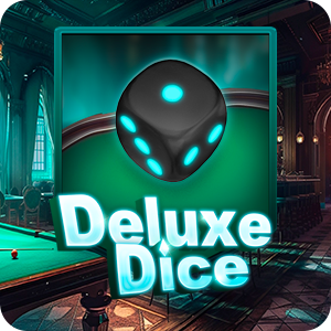 DELUXE DICE