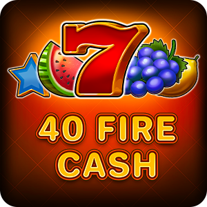 40 FIRE CASH